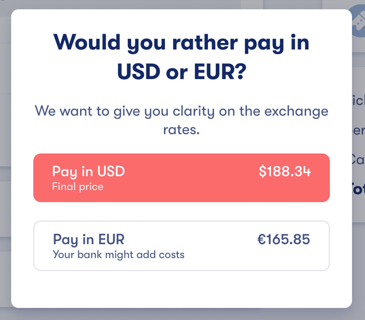 Omio lets you choose the currency you want to pay in when booking bus, ferry, or train tickets in Europe or other countries. This can help you save money on foreign transaction fees.